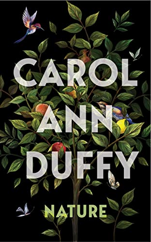Nature: Carol Ann Duffy von Picador